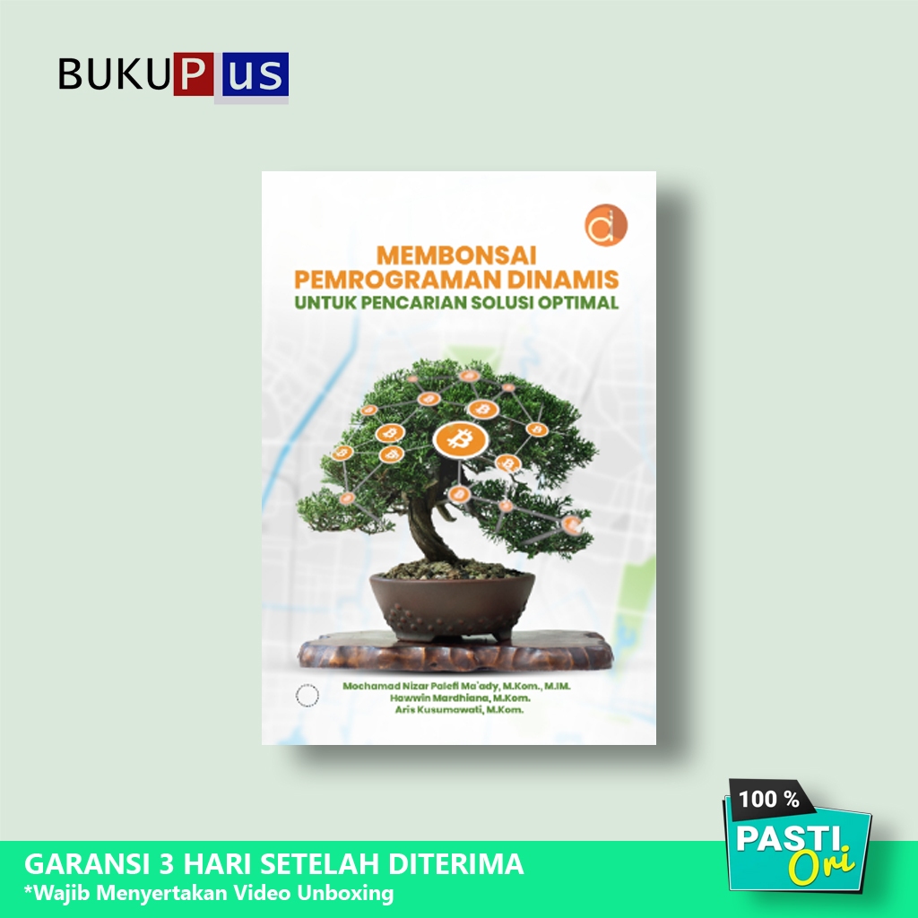 Jual Buku Membonsai Pemrograman Dinamis untuk Pencarian Solusi Optimal ...