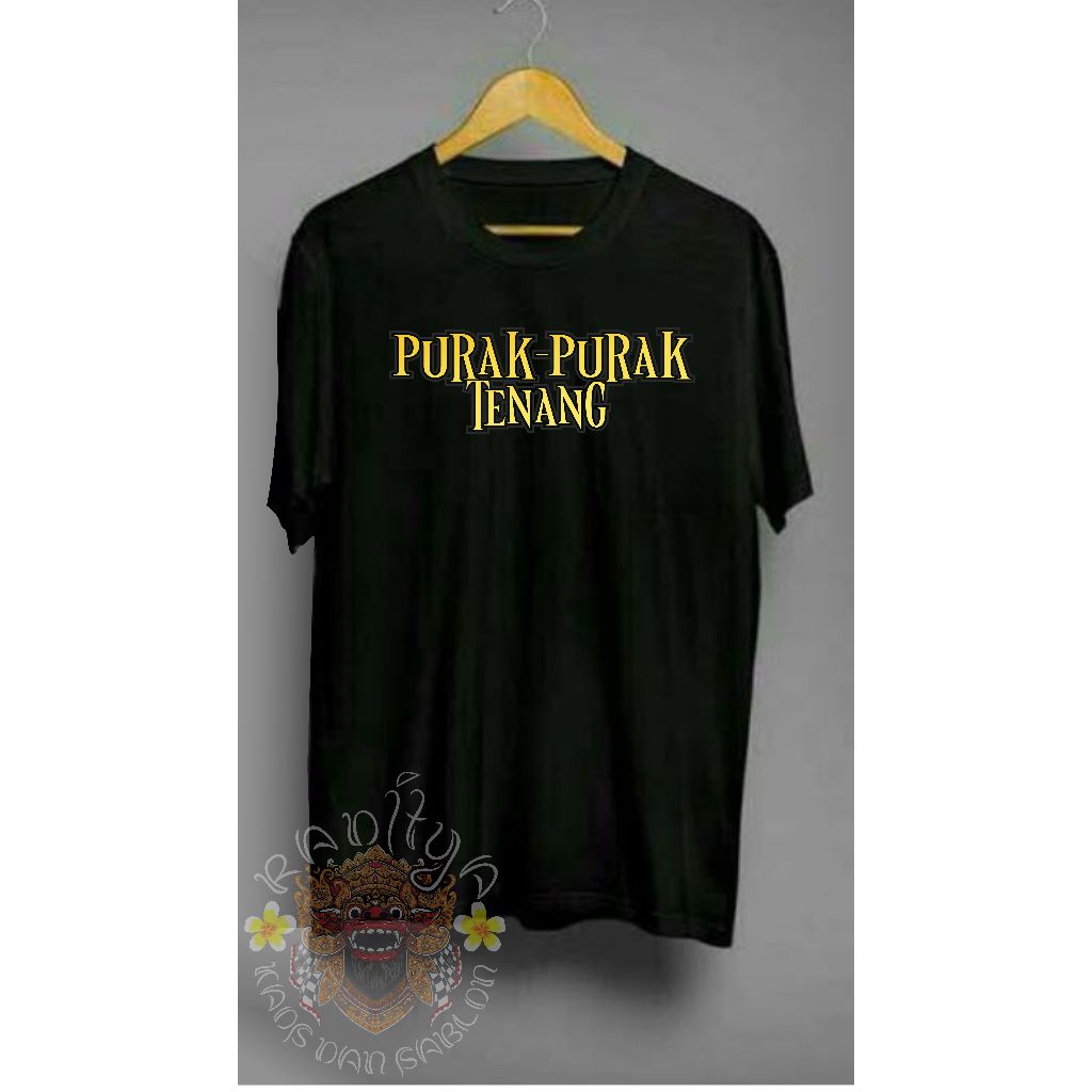Jual Kaos kata '' PURAK-PURAK TENANG '' cotton combed murah berkualitas ...