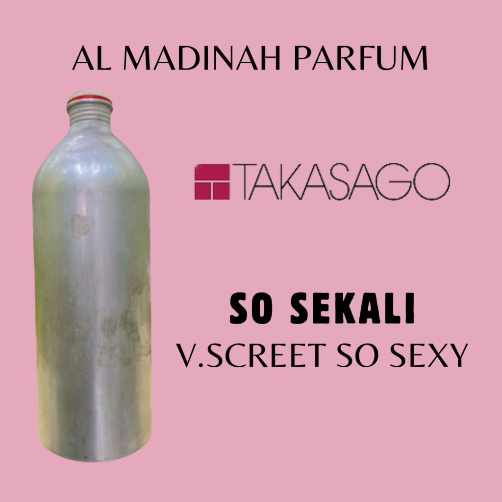 Jual Bibit Parfum So Sekalivscreet So Sexy By Takasago Kemasan Repack Shopee Indonesia 6089