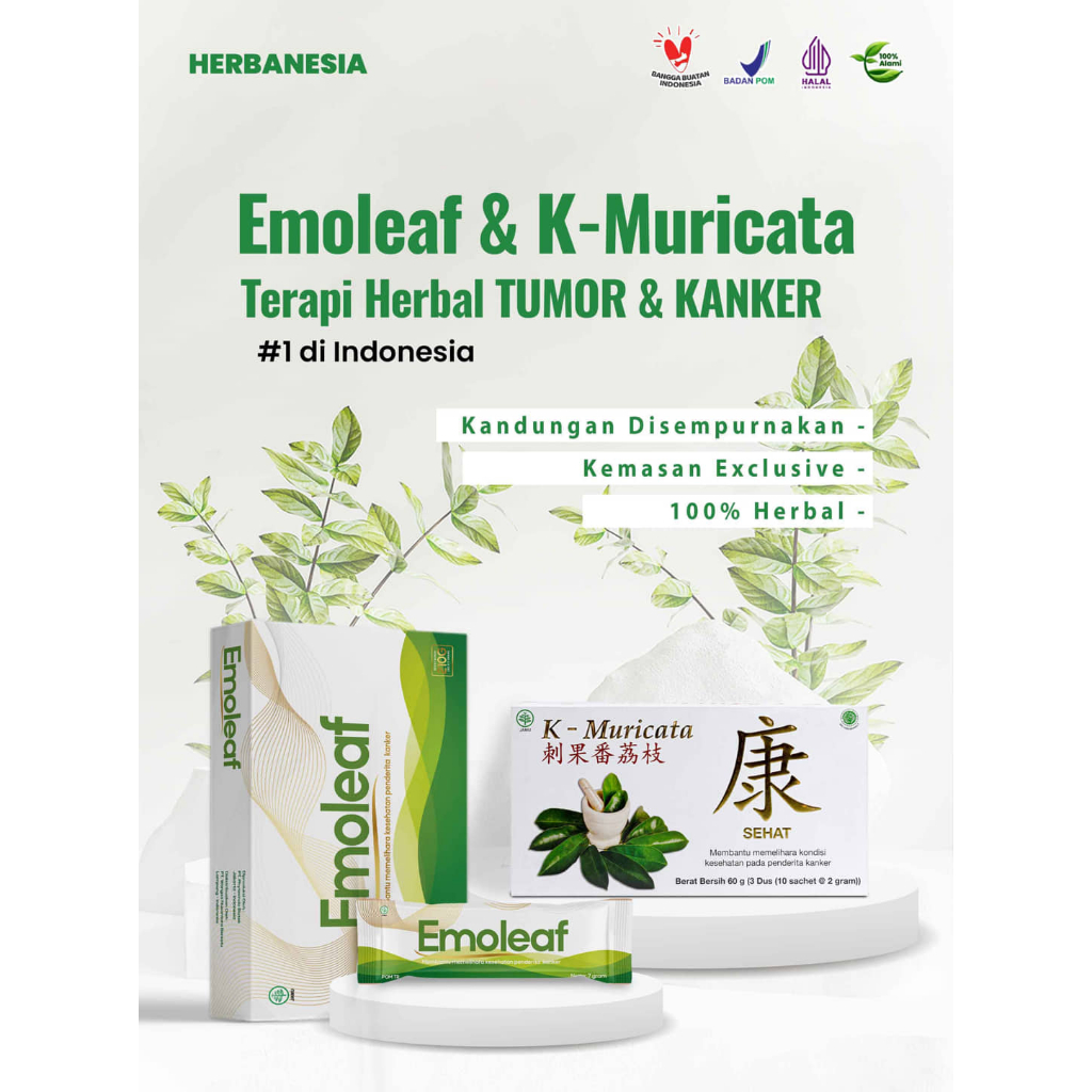 Herbal Kanker Tumor Emoleaf & K-muricata Original Kanker Payudara Tumor Otak Ampuh Segala Kanker dan Tumor benjolan