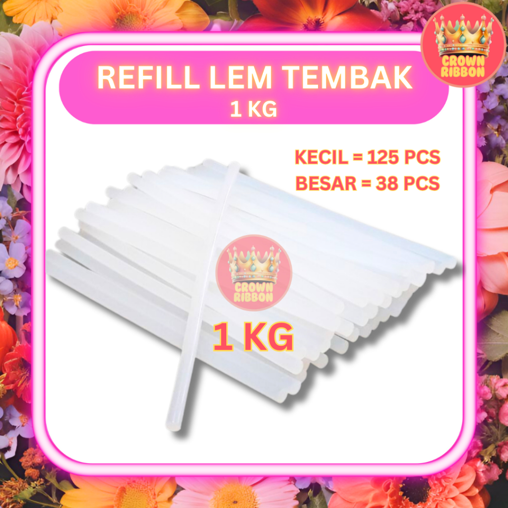 Jual [1 Kg] Isi Lem Tembak Kiloan Lem Bakar Kiloan Glue Gun Refill