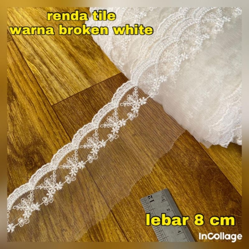 Jual PER METER RENDA TILE WARNA BROKEN WHITE LEBAR VARIASI 7CM-13CM ...