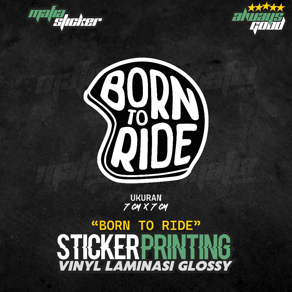 Jual STICKER/STIKER PRINT CUT BORN TO RIDE | STIKER MOTOR VARIASI MOBIL ...