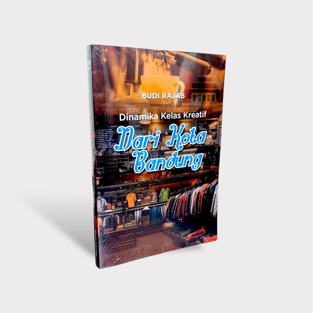 Jual Gramata Publishing - Dinamika Kelas Kreatif Dari Kota Bandung ...
