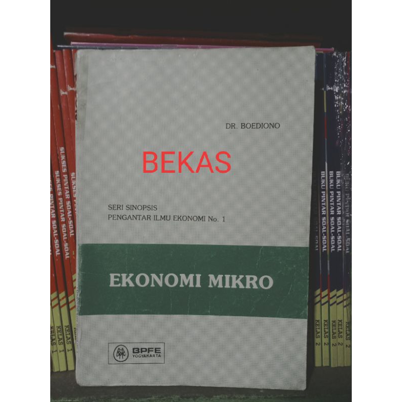 Jual Seri Sinopsis Pengantar Ilmu Ekonomi No. 1 Ekonomi Mikro Boediono ...