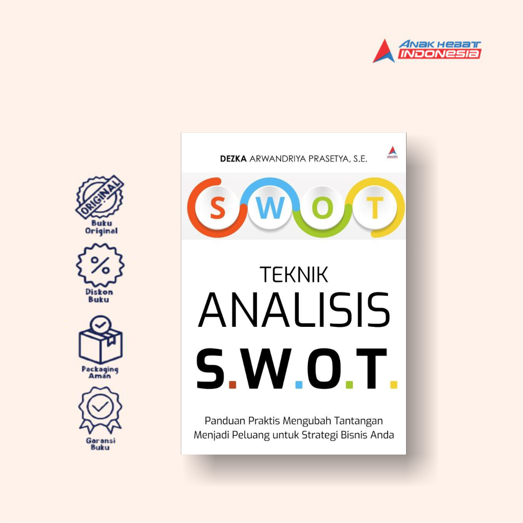 Jual Buku Teknik Analisis SWOT: Panduan Praktis Mengubah Tantangan ...