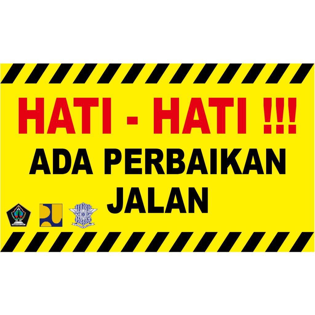 Jual Spanduk / Banner Rambu Hati - Hati Jalan Berlubang Perbaikan