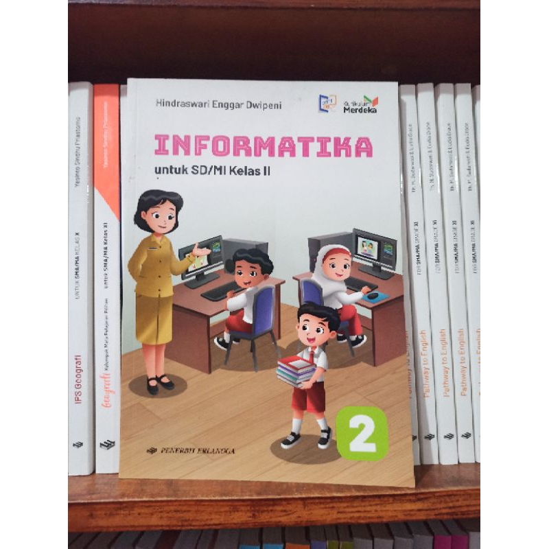 Jual BUKU INFORMATIKA TIK KELAS 2 SD ERLANGGA KURIKULUM MERDEKA ...