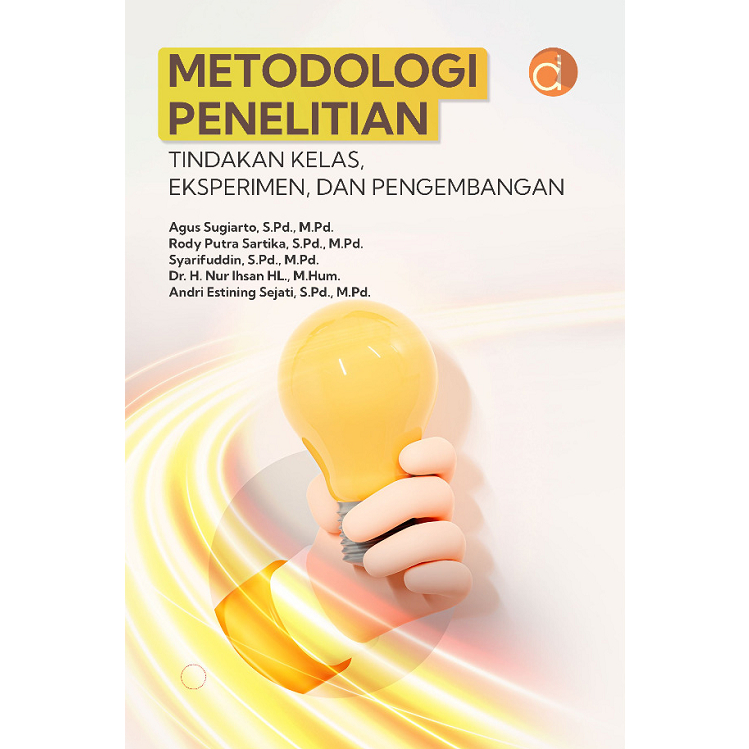 Jual Deepublish - Buku Metodologi Penelitian Tindakan Kelas, Eksperimen ...