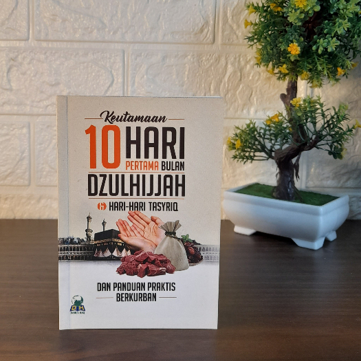 Jual Buku Saku Keutamaan 10 Hari Pertama Bulan Dzulhijjah Tasyriq ...