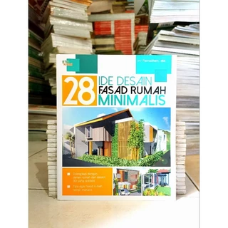 ( PROMO BUKU MURAH ORIGINAL ) BUKU DESAIN RUMAH / 28 IDE DESAIN FASAD RUMAH MINIMALIS / BEST SELLER / IRVI RAHMADHANI, DKK. / DISAIN RUMAH / KITCHEN SET / INSPIRASI DESAIN