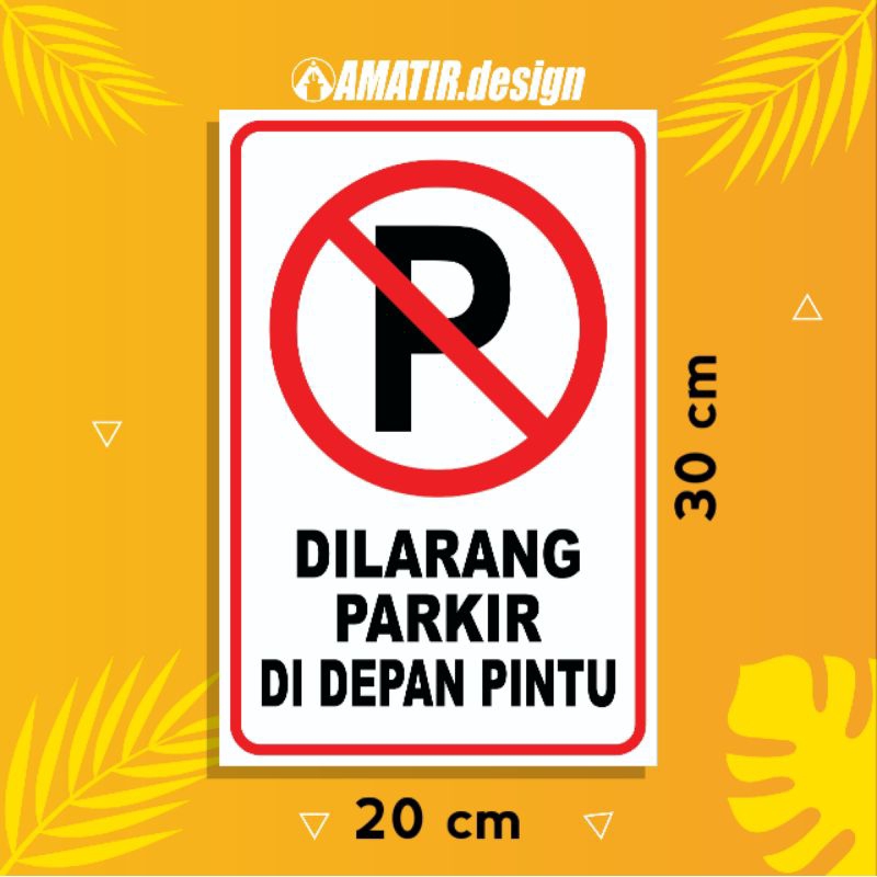 Jual Stiker Dilarang Parkir Stiker Area Parkir Bahan Vinyl Laminasi