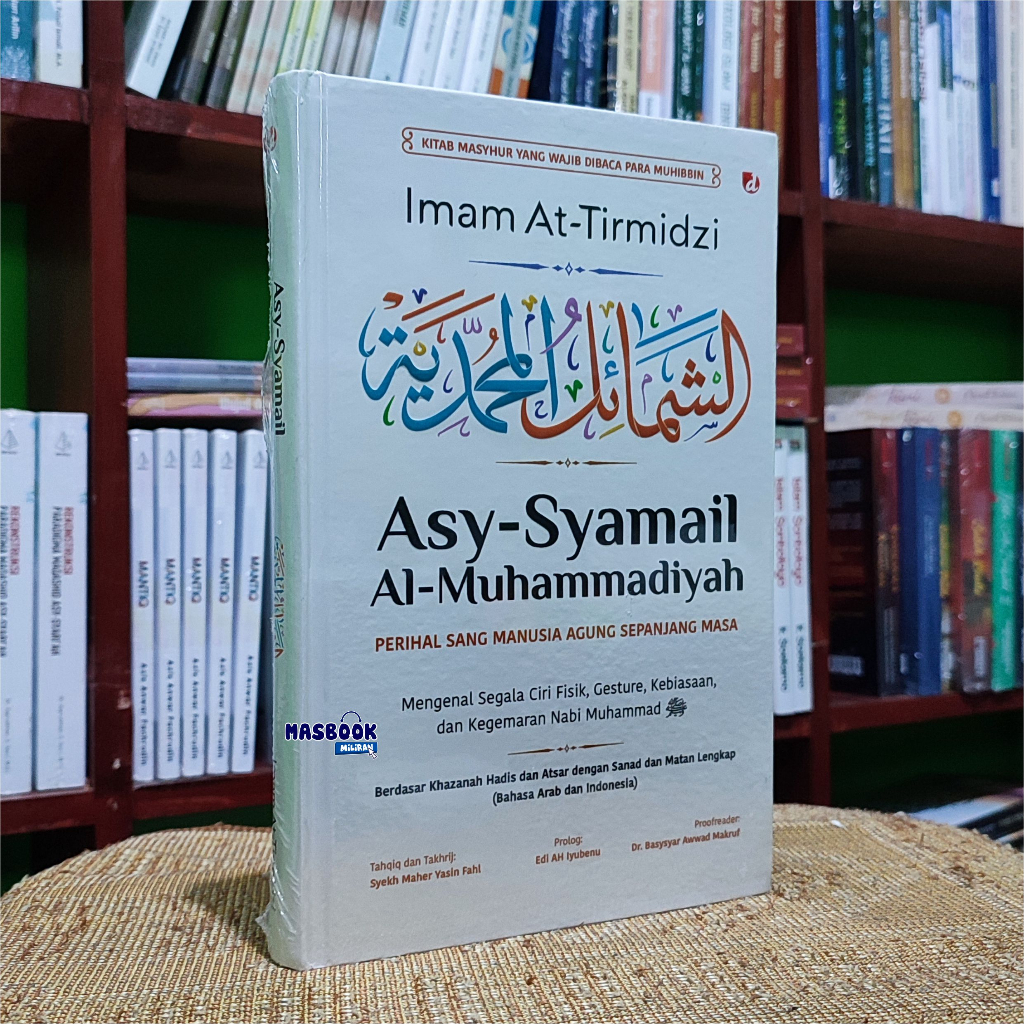 Jual BUKU ASY-SYAMAIL AL-MUHAMMADIYAH (HARD COVER) - Mengenal Segala ...