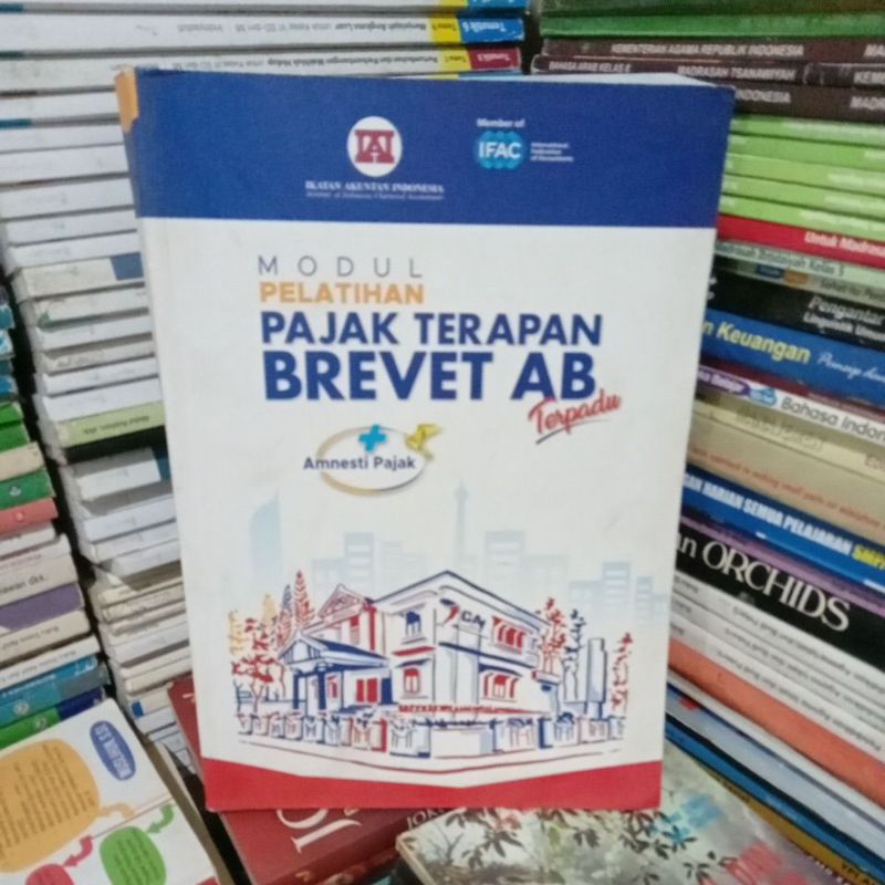 Jual Modul Pelatihan Pajak Terapan Brevet AB Terpadu Penerbit IAI ...