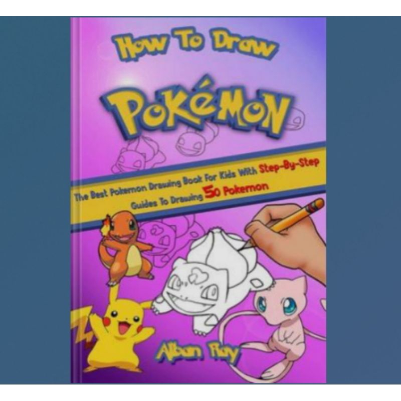 Jual Buku How To Draw Pokemon The Best Pokemon Drawing Book For Kids