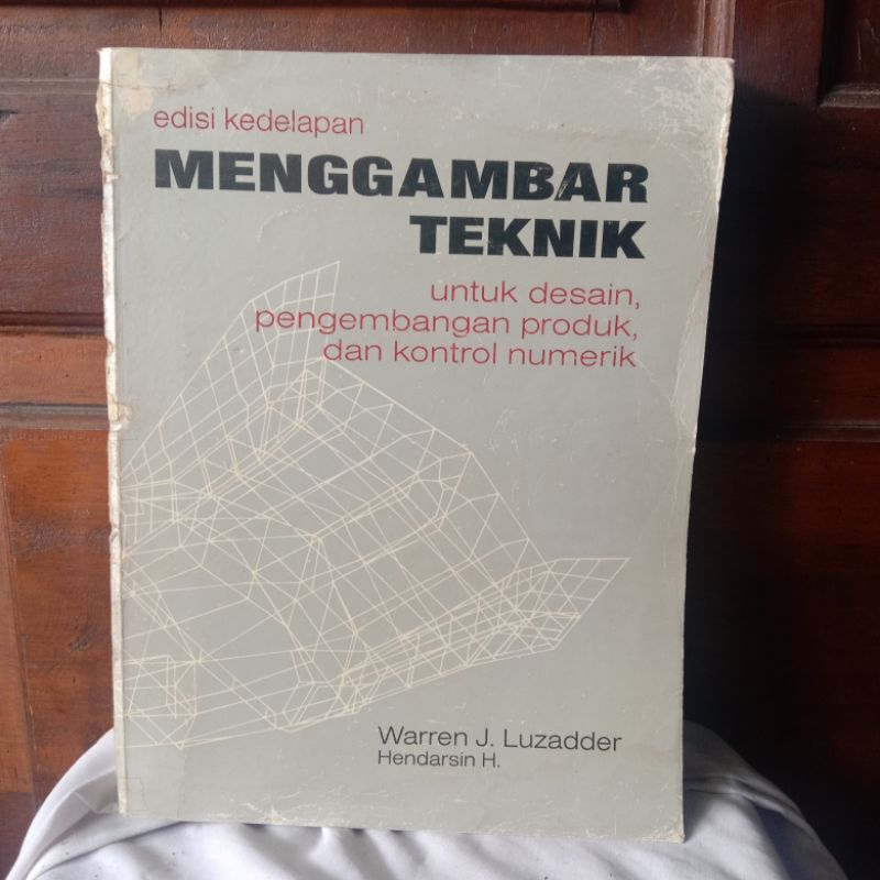 Jual MENGGAMBAR TEKNIK -UNTUK DESAIN,PENGEMBANGAN PRODUK,DAN KONTROL ...