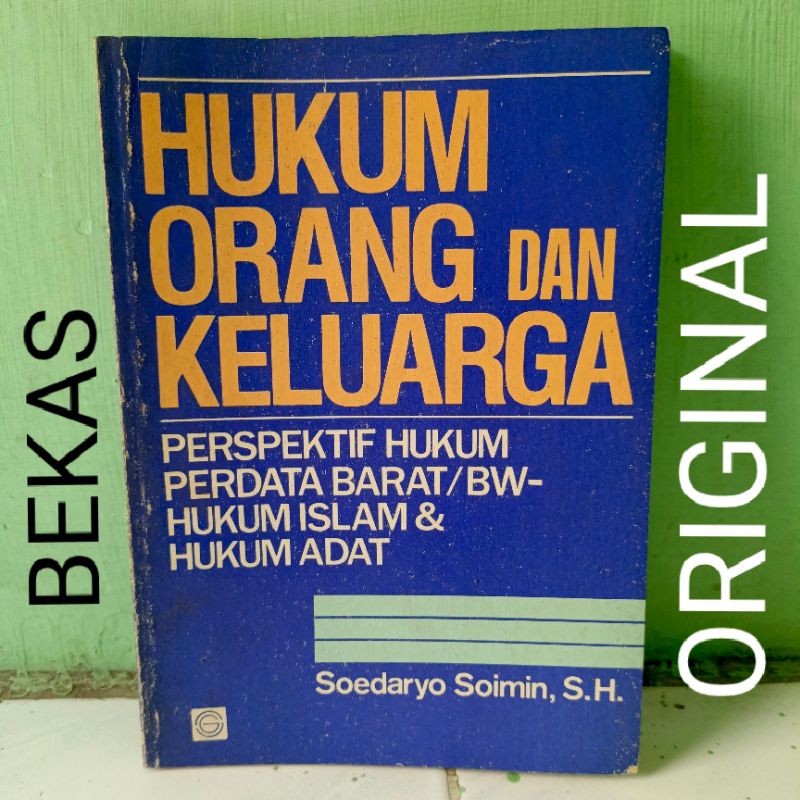 Jual Buku Hukum Orang Dan Keluarga Perspektif Hukum Perdata Barat Bw Hukum Islam Dan Hukum 7935