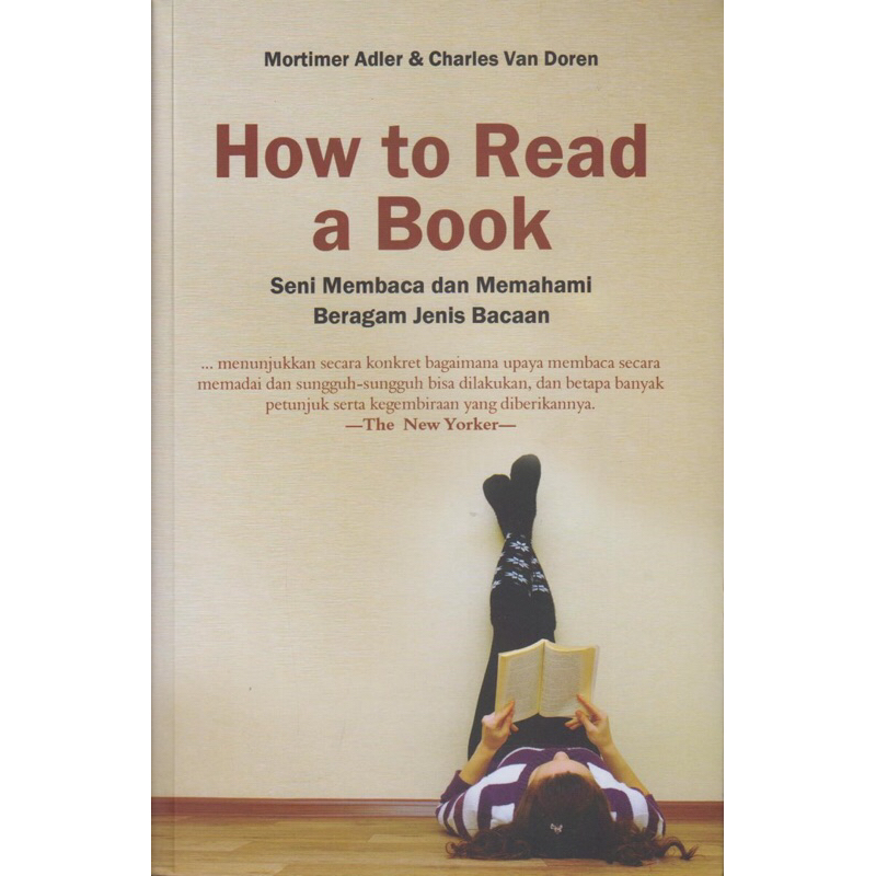 Jual How To Read A Book: Seni Membaca Dan Memahami Beragam Jenis Bacaan ...