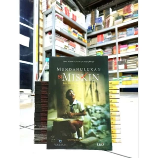 ( PROMO BUKU MURAH ORIGINAL ) BUKU MOTIVASI / MENDAHULUKAN SI MISKIN / ABDUL WAIDL, ARIE SUDJITO, SUGENG BAHAGIJO / BEST SELLER / PENGEMBANGAN DIRI / LKIS /