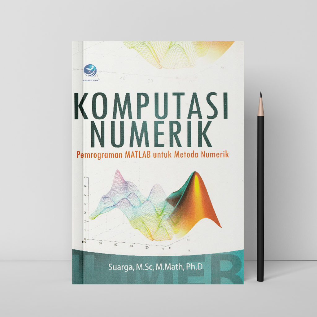 Jual Komputasi Numerik Pemograman MATLAB Untuk Metode Numerik - Suarga ...