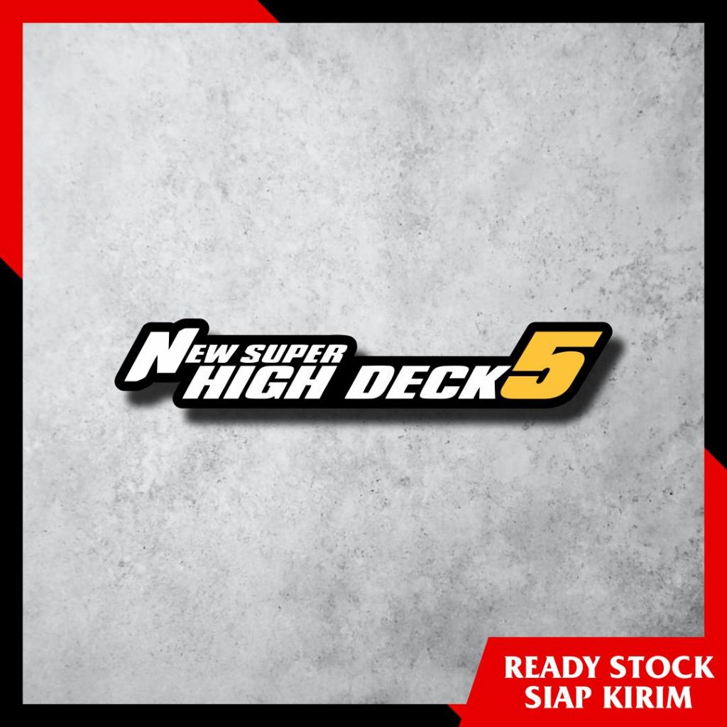 Jual New Super High Deck 5 NEW SHD 5 - Sticker Print Cutting Bahan Awet ...