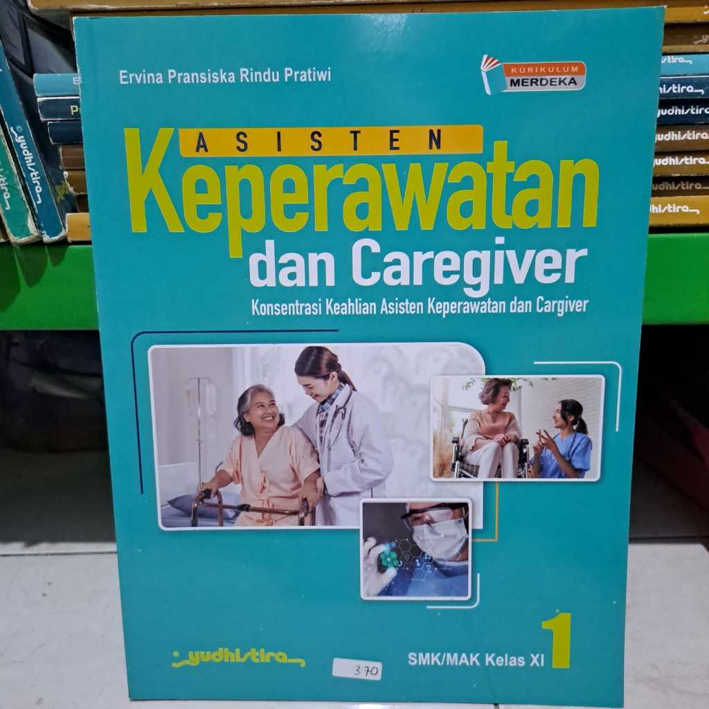 Jual BUKU BEKAS MULUS YUDISTIRA - ASISTEN KEPERAWATAN DAN CAREGIVER ...