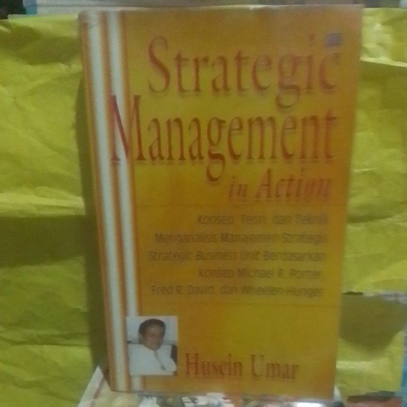 Jual Strategic Management in Action ( Husein UMAR ) | Shopee Indonesia