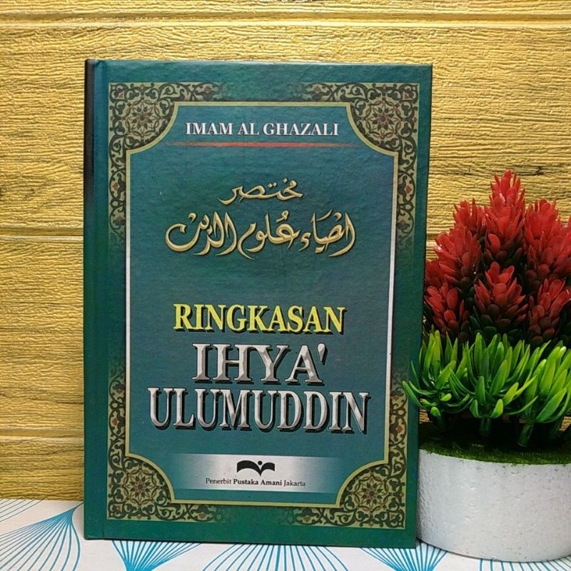 Jual Terjemah Ringkasan Ihya Ulumuddin Imam Al Ghazali Pustaka Amani