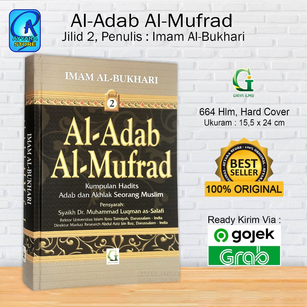 Jual Al Adab Al Mufrad Jilid 2 - IMAM AL BUKHARI - Syarah Adabul Mufrad ...