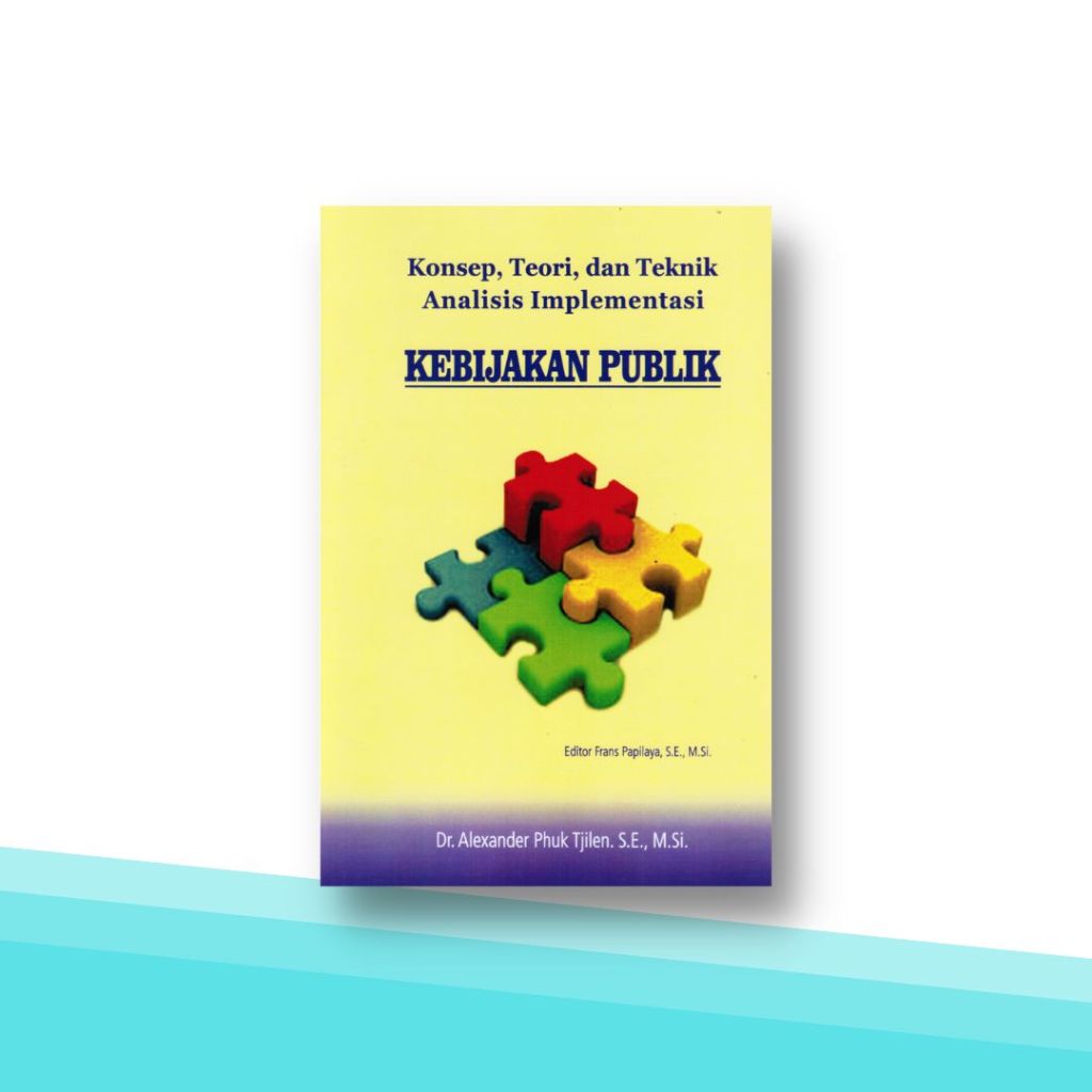 Jual Buku Konsep , Teori , Dan Teknik Analisis Implementasi Kebijakan ...