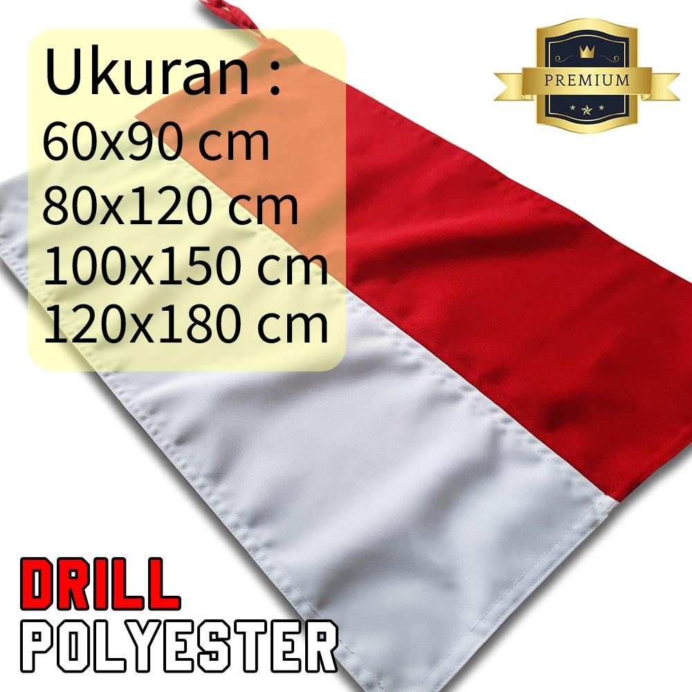 Jual Bendera Merah Putih Ukuran Besar Bendera Indonesia Bahan Drill Polyester Ukuran 60x90 Cm 