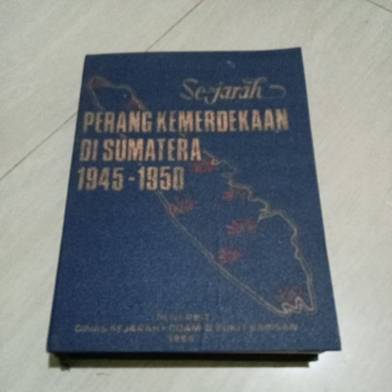 Jual BUKU SEJARAH PERANG KEMERDEKAAN DI SUMATERA 1945-1950 PENERBIT ...