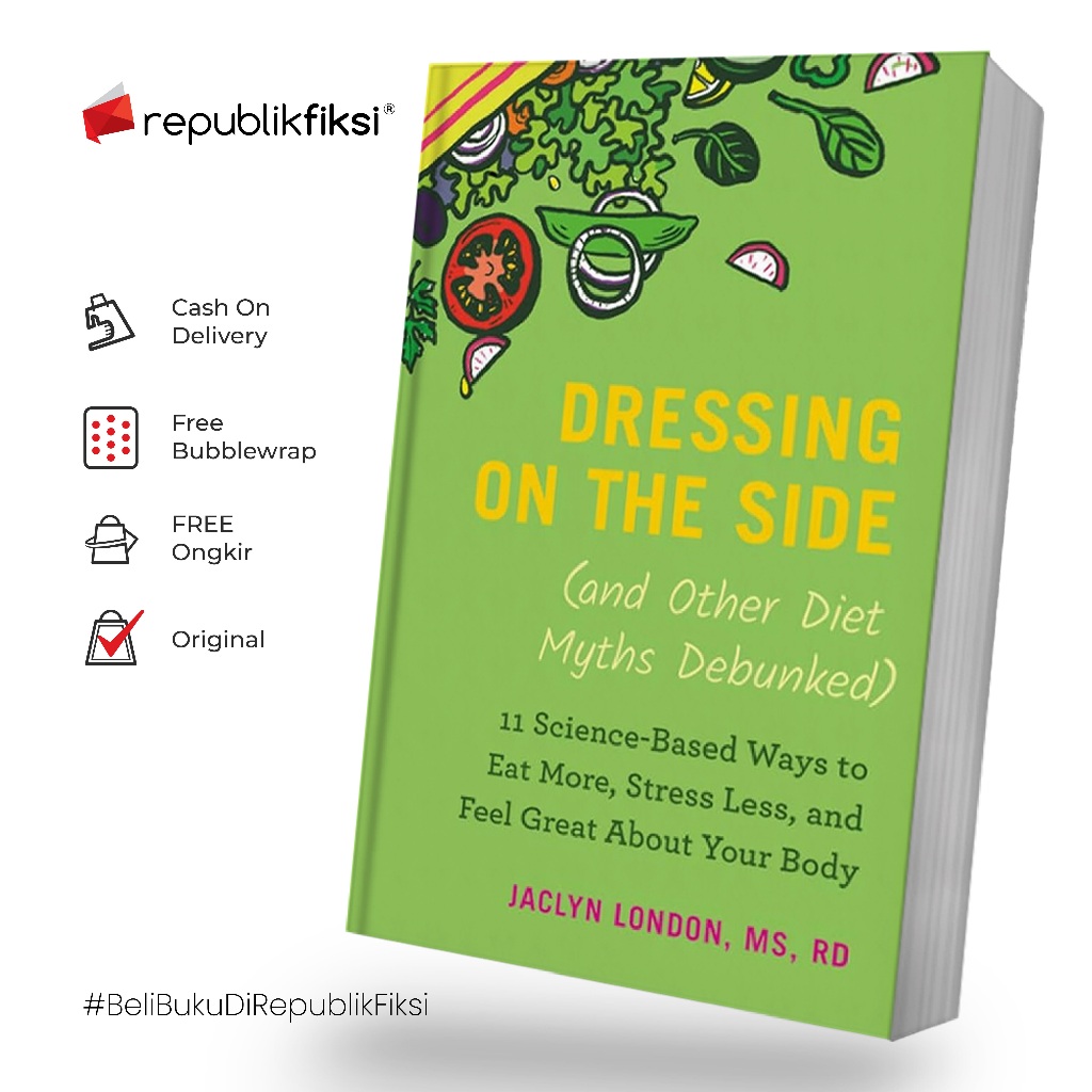 Jual Buku Bahasa Inggris Dressing on the Side (and Other Diet Myths Debunked) Shopee Indonesia