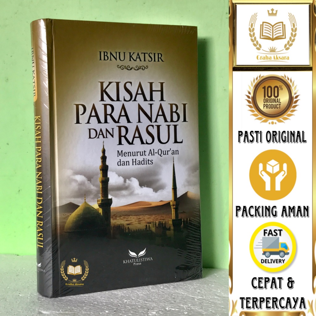 Jual Buku Kisah Para Nabi Dan Rasul Menurut Al-Qur'an Dan Hadits - Ibnu ...