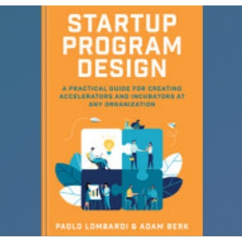 Jual Buku Startup Program Design: A Practical Guide for Creating ...