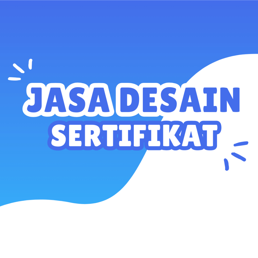 Jual JASA DESAIN SERTIFIKAT GRAFIS DESAIN LOGO BANNER SPANDUK BROSUR KEMASANAN DLL