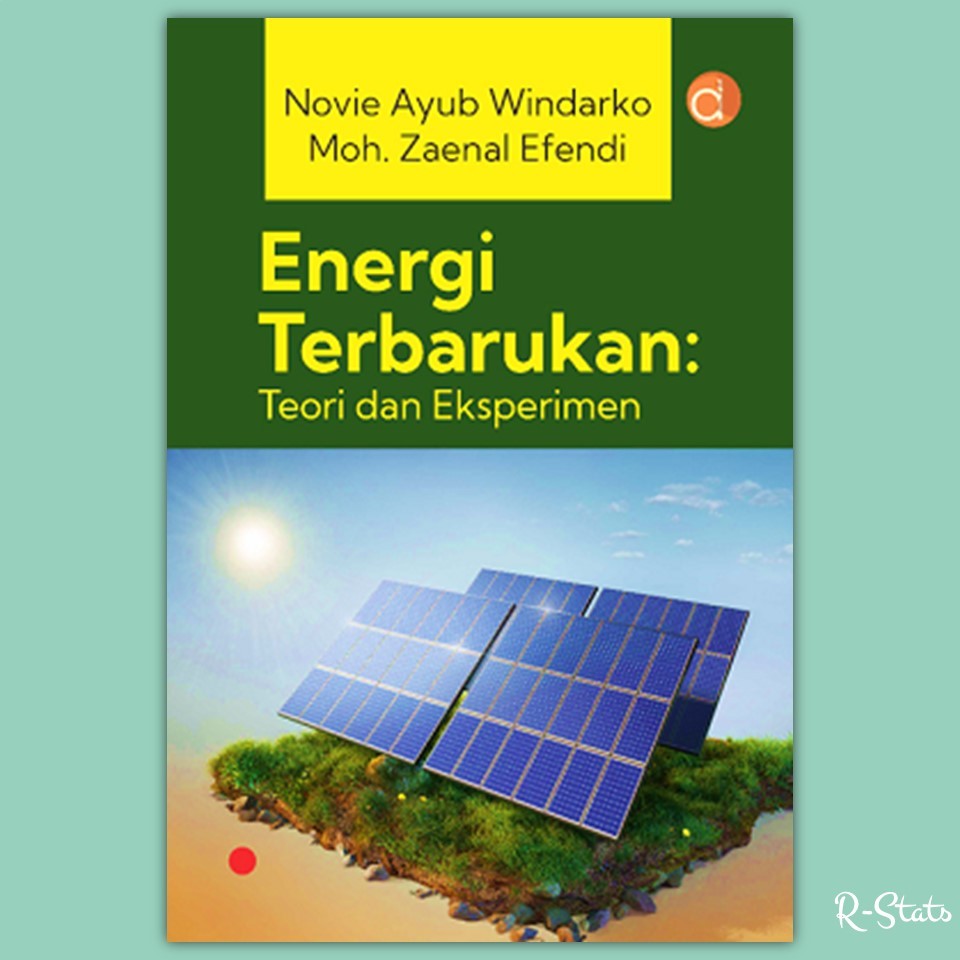 Jual Buku Energi Terbarukan Teori Dan Eksperimen Novie Ayub Windarko Dan Moh Zaenal Efendi 0186