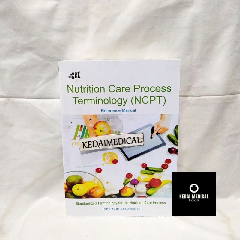 Jual BUKU NUTRITION CARE PROCESS TERMINOLOGY ( NCPT ) TERLARIS DAN