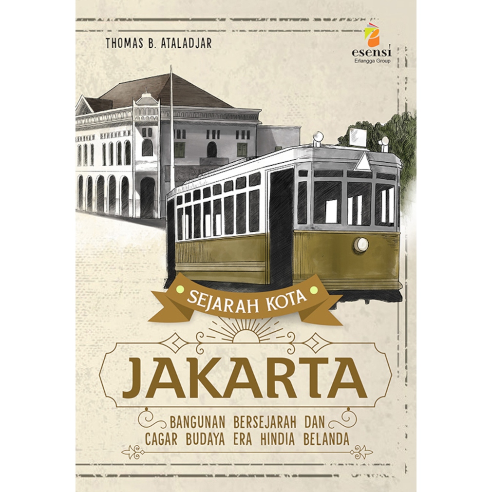 Jual Buku SEJARAH KOTA JAKARTA (Jilid 3) : Bangunan Era Hindia Belanda ...