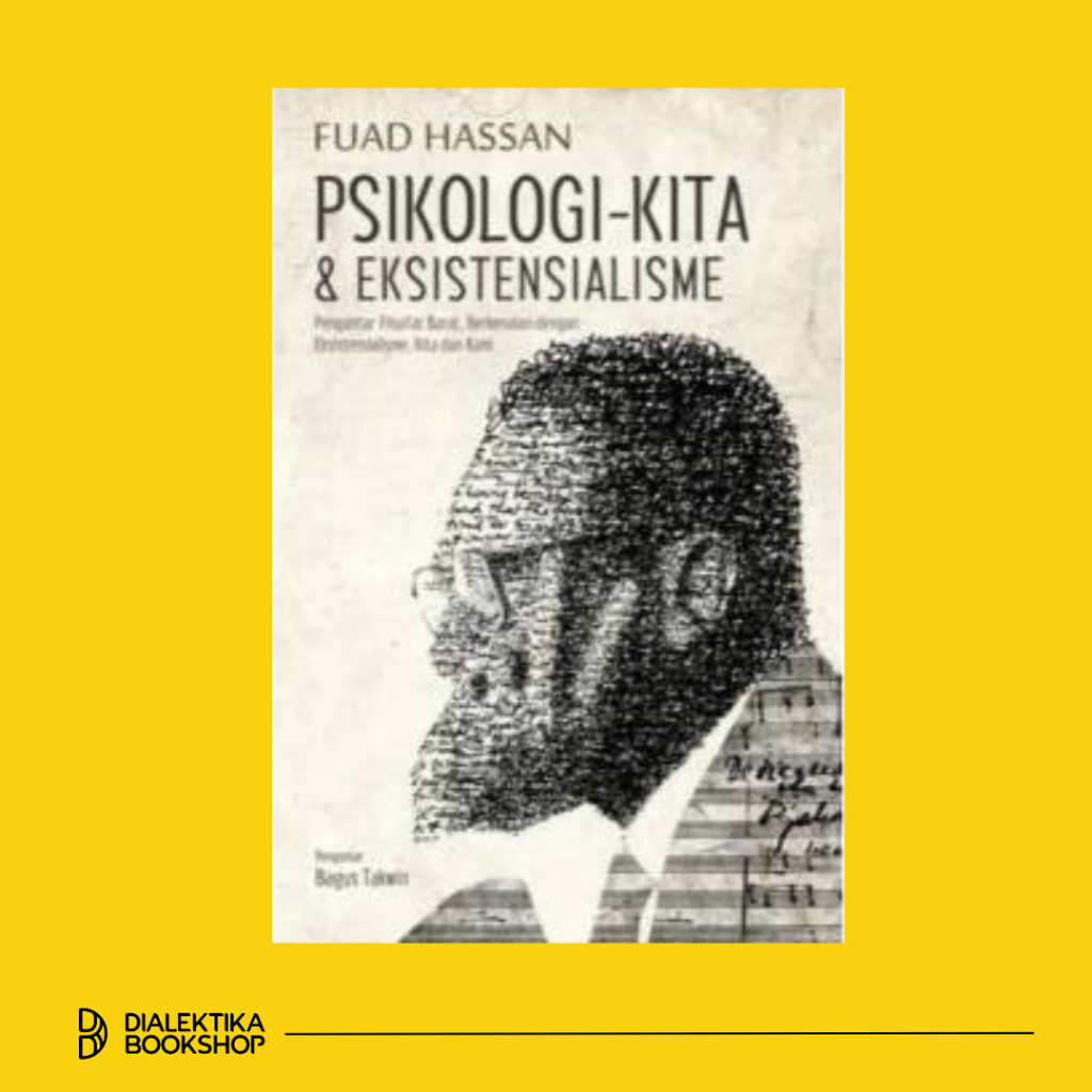 Jual Psikologi Kita & Eksistensialisme - Fuad Hassan | Shopee Indonesia