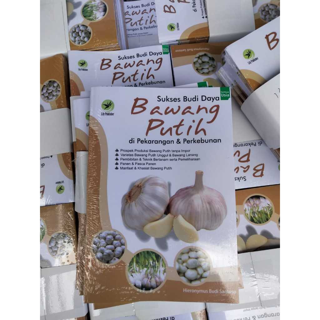 Jual Sukses Budi Daya Bawang Putih Di Pekarangan Dan Perkebunan/ORIG ...