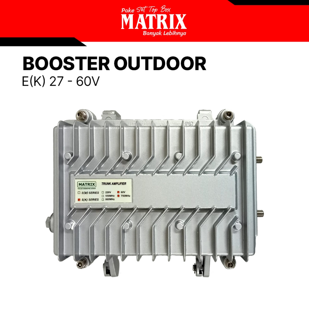 Jual MATRIX - Booster Outdoor MATRIX E(K) 27 - 60V | Shopee Indonesia