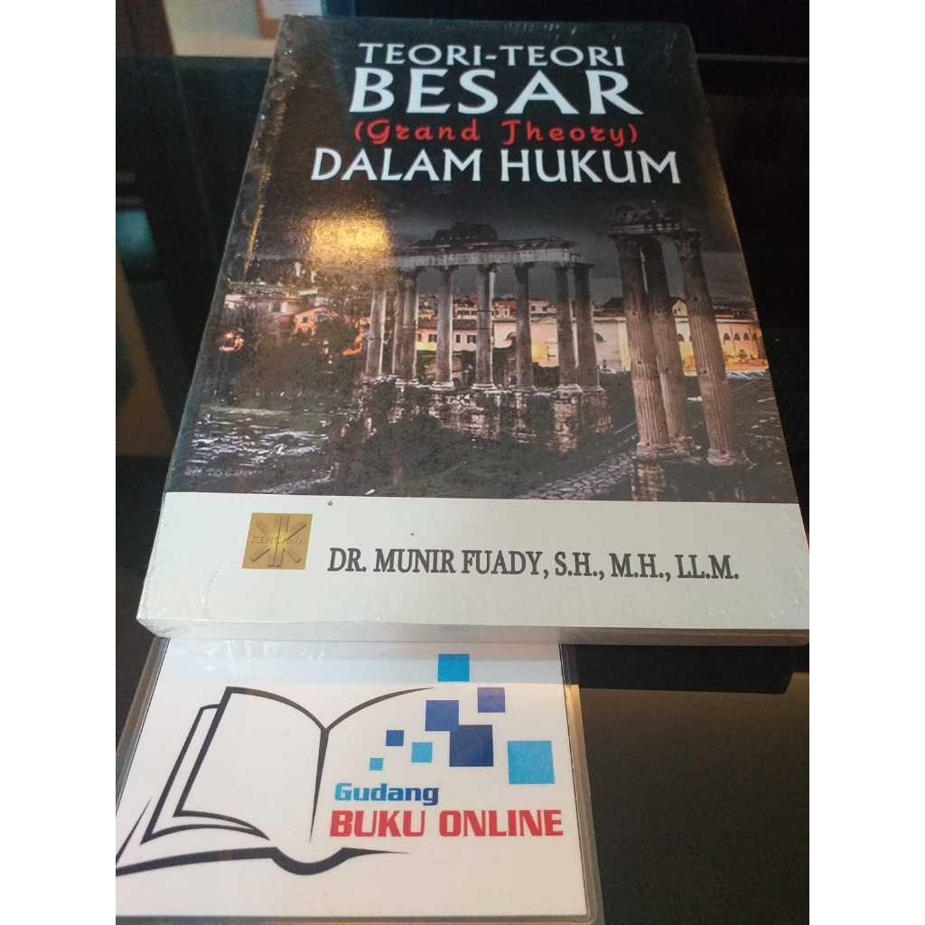 Jual Teori-Teori Besar (Grand Theory) Dalam Hukum - Dr. Munir Fuadi ...