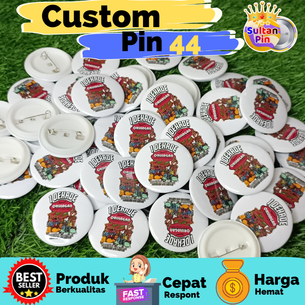 Jual Cetak Pin Peniti 44 Custom / Pin 44mm / PIN PENITI / PIN BROS ...