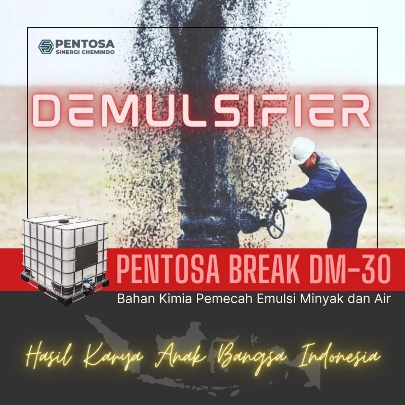 Jual Demulsifier Pentosa Break DM-30 Demulsifiers Pemecah Emulsi Minyak ...