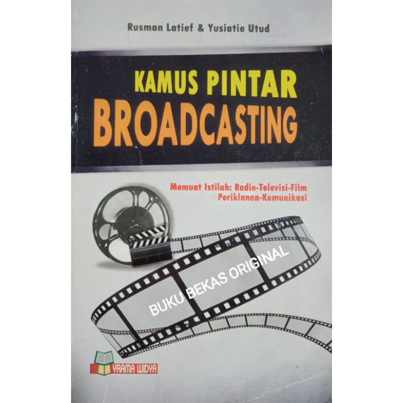 Jual Kamus Pintar Broadcasting Memuat Istilah Radio Televisi Film Periklanan Komunikasi Rusman 