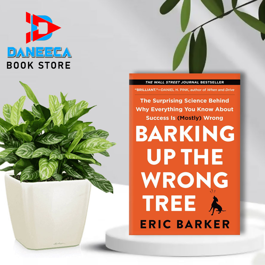 Jual Barking Up the Wrong Tree: The Surprising Science Behind Why ...