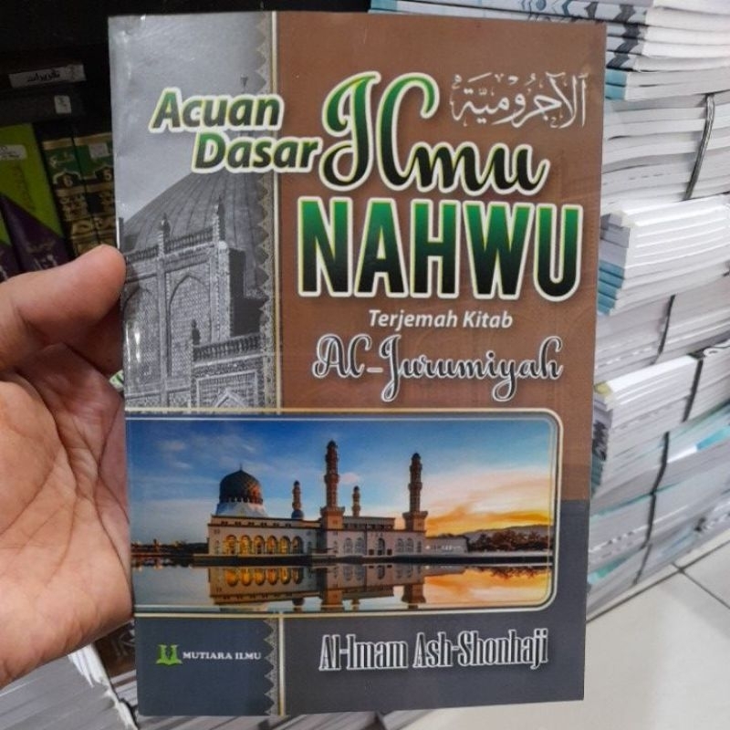 Jual Acuan Dasar Ilmu Nahwu Terjemah Kitab Al Jurumiyah Shopee Indonesia