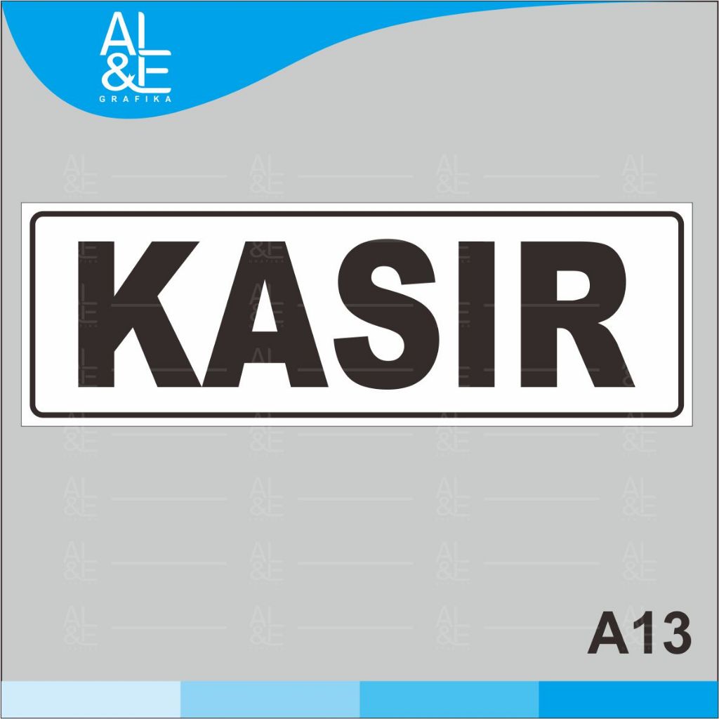 Jual A13 - Acrylic Sign, Stiker Kasir dan Transaksi Anda Gratis, Tahan ...