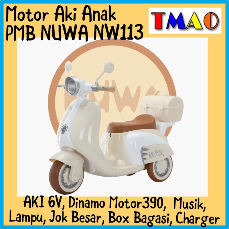 Motor Aki Anak PMB NUWA NW113 NW-113 Kendaraan Mainan Motoran Scoopy Exotic EMT2242 EMT-2242 NW201